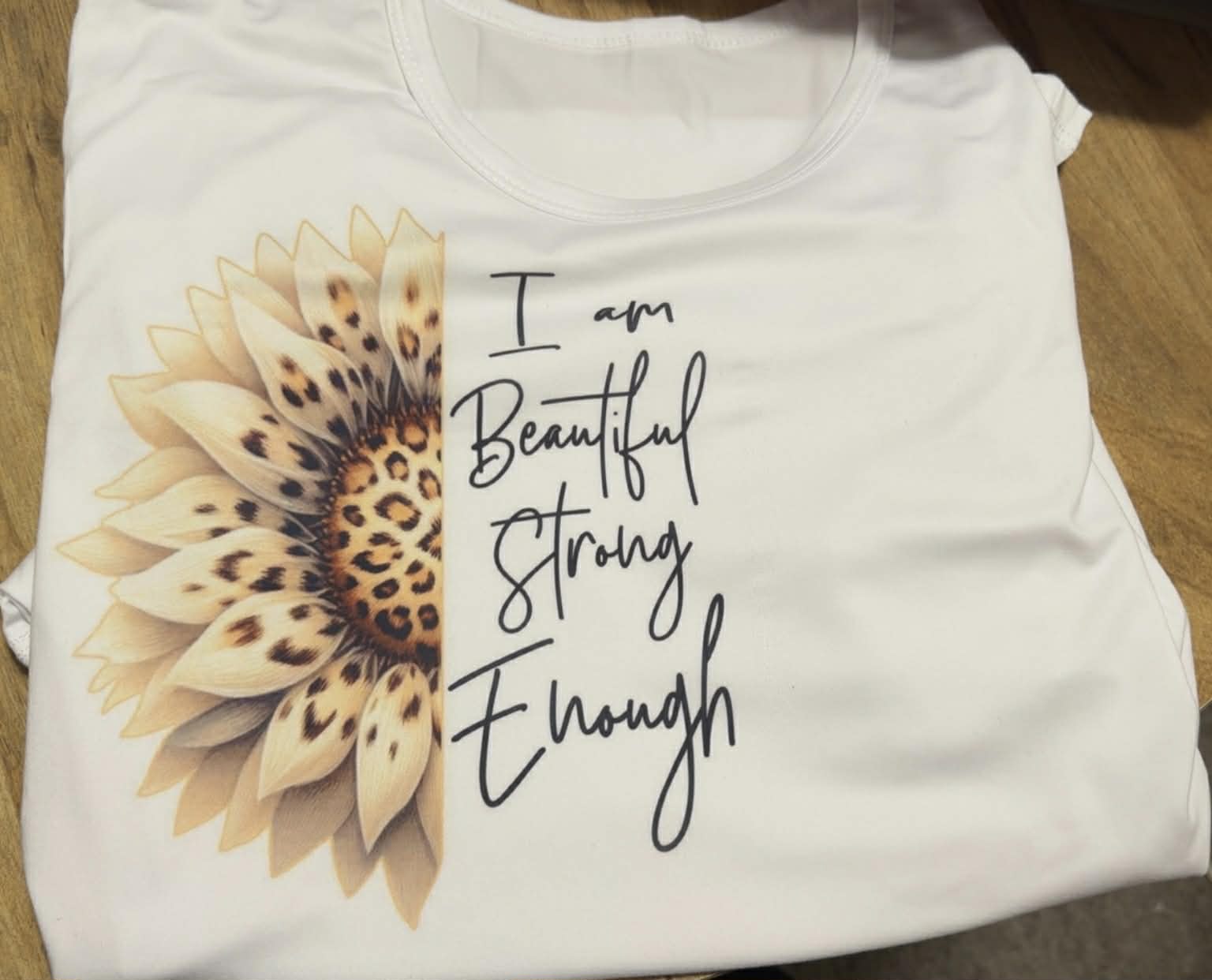 I Am Beautiful Strong Enough Sunflower T-Shirt – Inspirational Graphic Tee